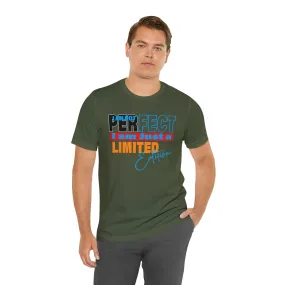 I am not Perfect Limited Edition Sports Gym T-shirt Boxing Outfit amazing tight-fitting Casual Exercise T-shirt